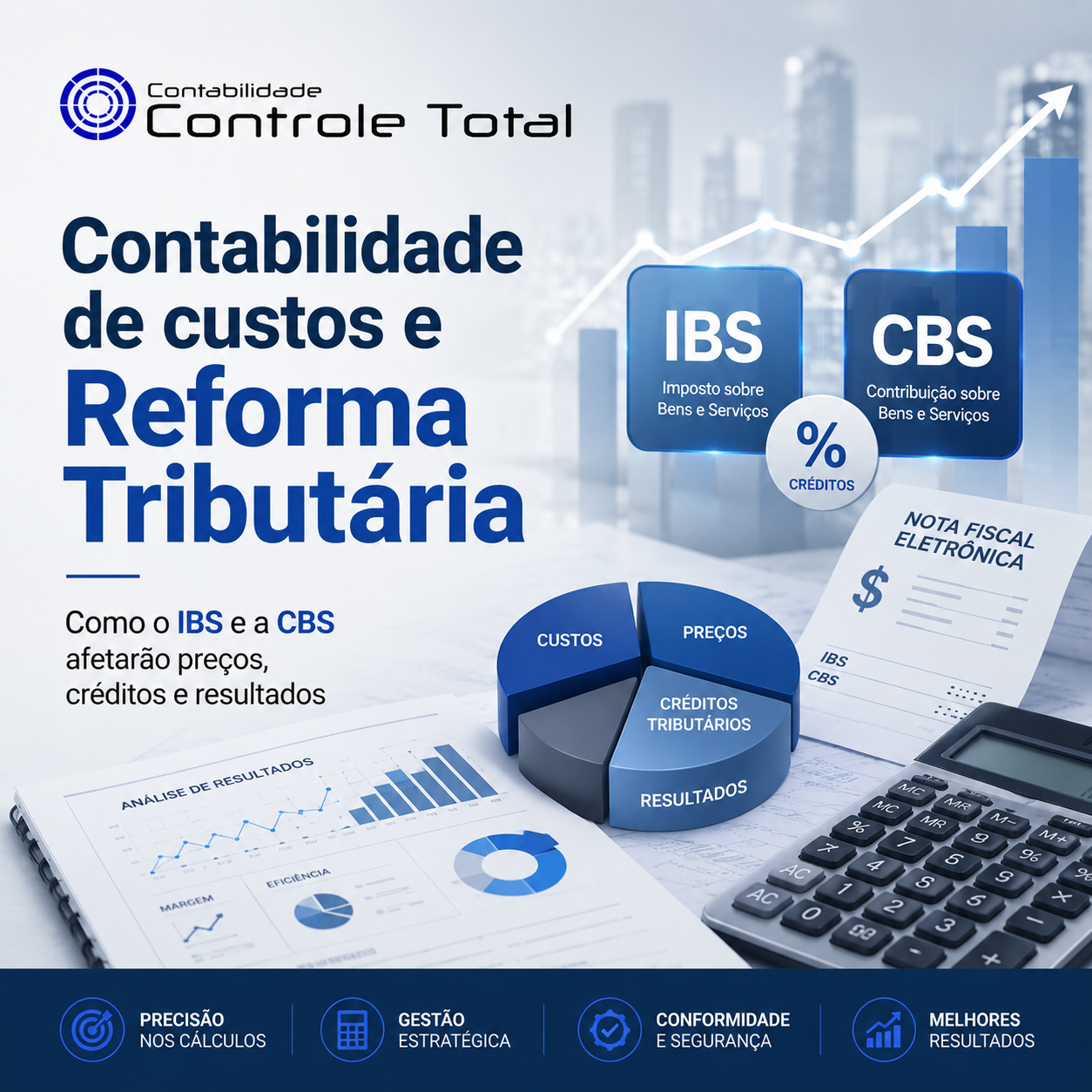 Contabilidade de custos e Reforma Tributária como o IBS e a CBS afetarão preços, créditos e resultados